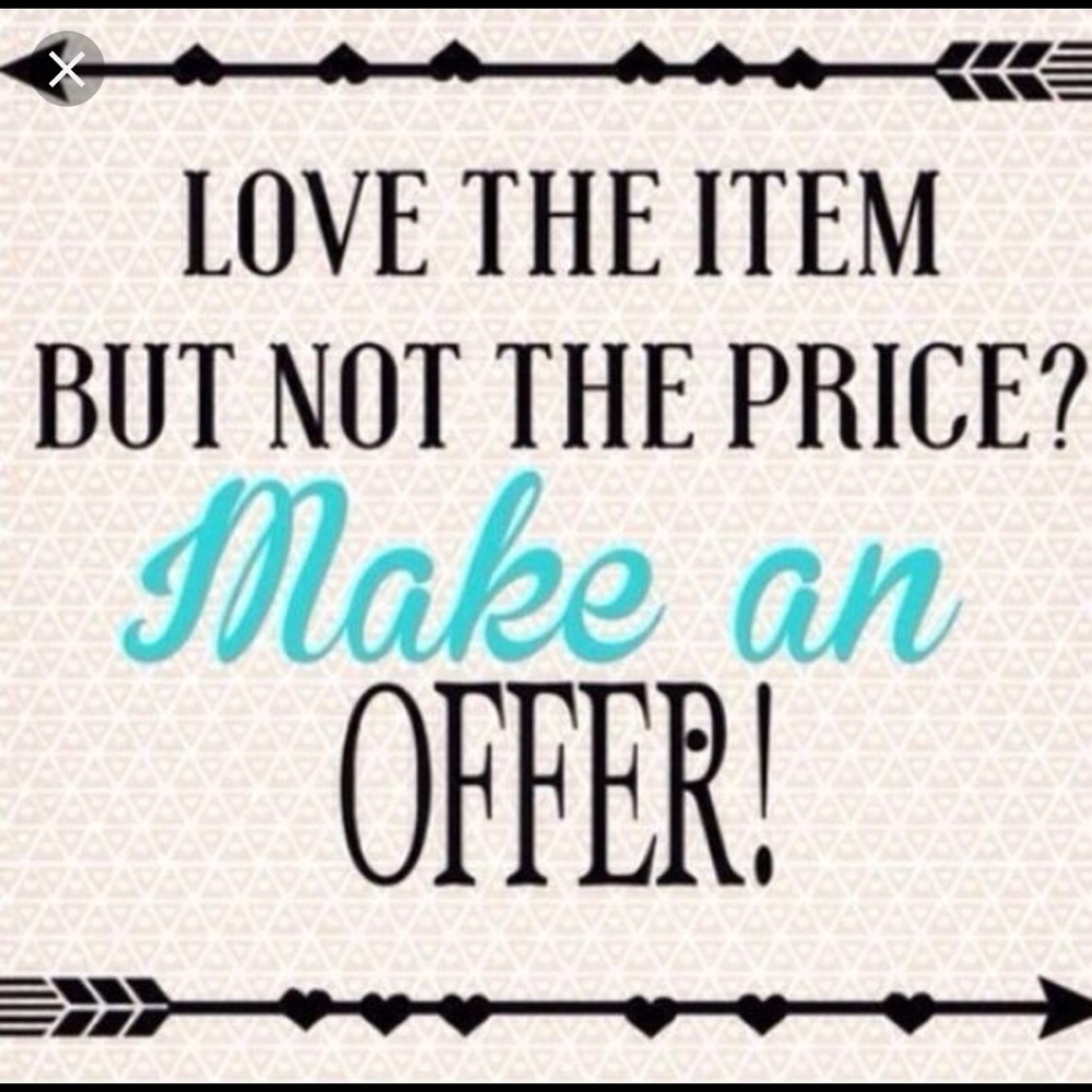 Make me a Offer!! I might just take it!
